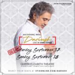 Dariush Eghbali Instagram - Dariush: Live in Vancouver | Sat Sep 17 & Sun Sep 18 | Queen Elizabeth Theatre | Select your seats now at vtixonline.com/dariush