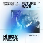 David Guetta Instagram – 𝗙𝗿𝗶𝗱𝗮𝘆𝘀: David Guetta & Morten present Future Rave

June 7th to October 4th. Tag your Ibiza squad 👀 

Grab your tickets via link in bio. Hï Ibiza