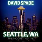 David Spade Instagram – SEATTLE WE HAVE A NEW DATE! Ticket link in bio