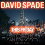 David Spade Instagram – Hey San Fran this Friday…lets rally. Ticket link in stories