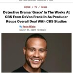 DeVon Franklin Instagram - When the strikes hit and my deal was suspended, I thought that may have been the end of my tv production company. However we sometimes think God is putting a period in our careers where He’s actually putting a comma! I’m beyond excited and grateful to announce my TV deal with @cbstvstudios has been extended! So grateful is to extend my relationship with the CBS family. Underneath my deal extension, I’ll be producing a New Faith-Based Detective Drama called GRACE for @cbstv GRACE is being written by the talented brothers, @devon_greggory and Corey Moore. GRACE follows a true-blue detective known for his brash, cynical style and a passionate, community-focused pastor who wears her heart on her sleeve reluctantly partner to solve complex crimes as they debate their divergent beliefs while attempting to ignore their growing chemistry.  Let’s go!!!! #cbs #tv #grace #Faith #FranklinEntertainment