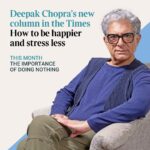 Deepak Chopra Instagram – I invite you to read the next installment of my new column on @thetimes – now linked in my news story for those who subscribe. 🙏 thank you @lesleyjthomas – my wonderful editor at The Times UK