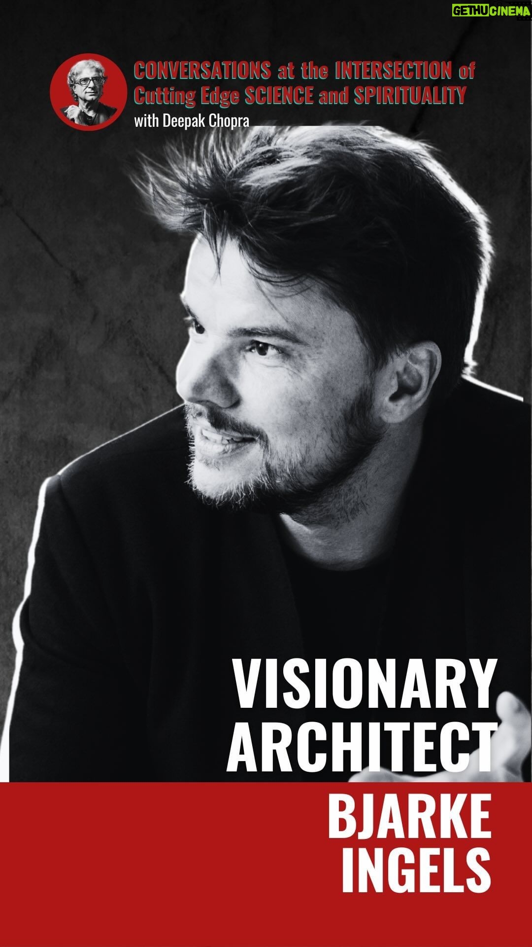 Deepak Chopra Instagram - Dear friends, I hope you'll tune in to the conclusion of this very special 2-part conversation between myself and architect Bjarke Ingels to talk about creative solutions for reversing climate change. It will be airing tomorrow night on The Chopra Well YouTube channel, now linked in my bio. Follow @bjarkeingels @big_builds to see his amazing work.