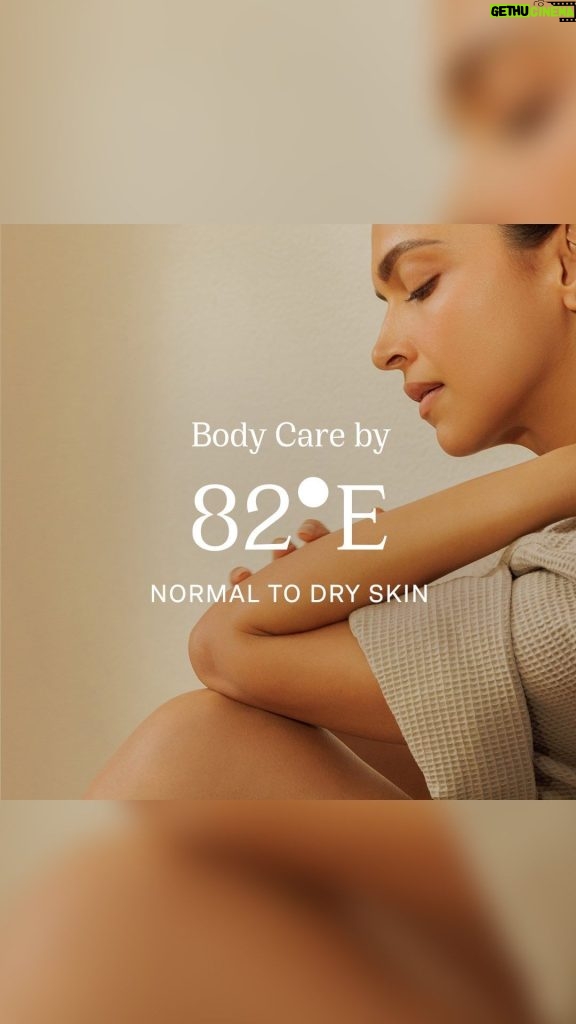 Deepika Padukone Instagram - I am thrilled to announce that 82°E is expanding! Introducing ‘Body Care’ by 82°E! For those of you who have Normal to Dry skin, this routine is for you. It features a luxurious Crème Cleanser and a rich Body Lotion with SPF 20 PA++, so that with one delightful routine, your skin stays hydrated and protected. #NewLaunch #82e