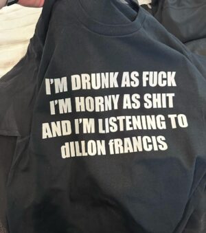 Dillon Francis Instagram - new merch is live for 72 hours. do NOT buy these shirts, i’ll cum (link in biiiiooooo)