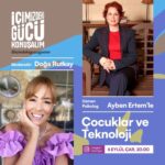Doğa Rutkay Instagram - İçimizdeki Gücü Konuşalım canlı yayınlarımızın 2. bölümünde Uzman Psikolog @psikologaybenertem ile ebeveynlerin en merak ettiği konulardan olan “Çocuklar ve Teknoloji” konusunu konuşacağız. 6 Eylül Çarşamba günü saat 20.00’da ebeveynlerimizle yeniden buluşmak için sabırsızlanıyoruz 😊 #İçindekiGücüGöster