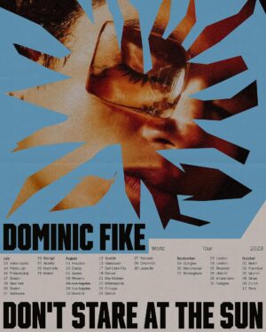 Dominic Fike Instagram - don't stare at the sun is now a world tour. more continents next year

⛑️🌎🌍 dominicfike.com/tour
