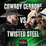 Donald Cerrone Instagram - The fight that guarantees a TKO! Cowboy Cerrone will take his shot at 8 seconds aboard Dana White’s Twisted Steel at the PBR World Finals Championship on May 18th inside AT&T Stadium.