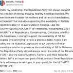 Donald Trump Jr. Instagram - 💯💯💯 IVF is pro family and we are pro family!!! The amount of incredible people I know who have been able to achieve their dreams of creating a family because of IVF is astounding… we will protect it.