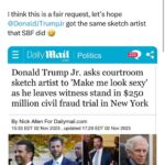 Donald Trump Jr. Instagram - Not gonna lie… 100% a true story. Sketch artist was great. Made a joke with her yesterday before then I saw the SBF sketch last night. On my way out today I said make me look sexy like that (literally showed her the screenshot on my phone) because that fat slob looks like a superhero. If you can’t have some fun, even in the midst of an insane persecution from a radical sociopath attorney general, when can you have fun? #goodtimes.