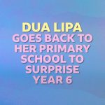 Dua Lipa Instagram - very surreal and the most wholesome day going back and surprising everyone at my old school with @bbcradio1 and @greg_james🫀 sooo many smiles, pure happiness !!!