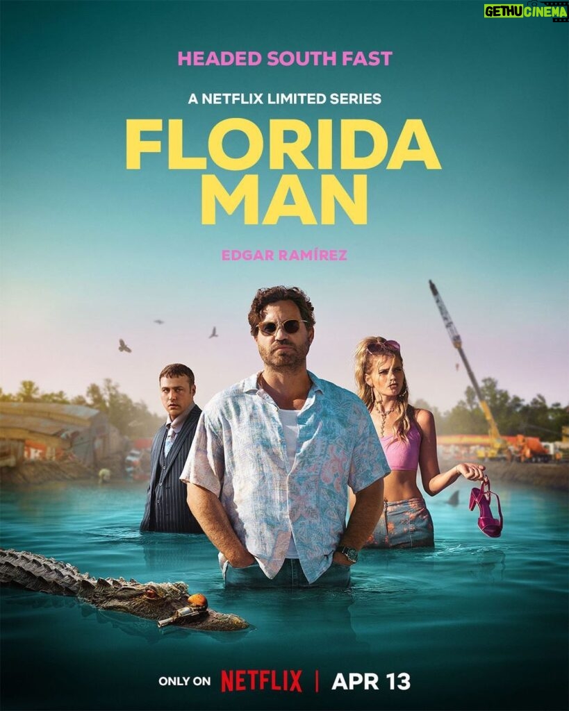 Edgar Ramírez Instagram - Forecast says things will be headed south fast. Watch Florida Man, streaming only on Netflix April 13.
