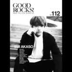 Eiji Akaso Instagram - 「GOOD ROCKS! Vol.112」 10月8日(金)発売です！ 是非お楽しみ下さいませ！ #GOODROCKS