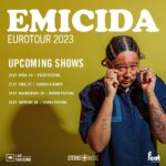 Emicida Instagram - Tamo de volta, Europa! Confira as datas dos nossos próximos encontros 🌿 Os ingressos já estão disponíveis no link da bio.