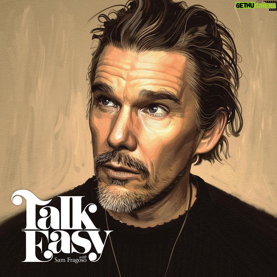 Ethan Hawke Instagram - Interesting conversation on @talkeasypod with @samfragoso. They asked me questions I never even asked myself. Listen wherever you podcast. #TheLastMovieStars Portrait by @krishnabalashenoi Original Photo by @francoisberthier
