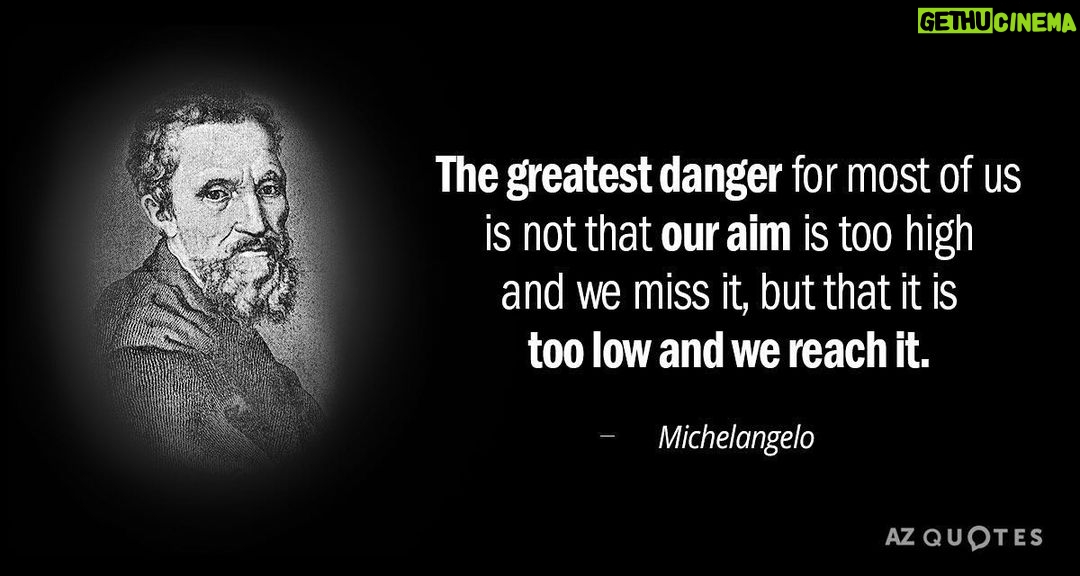 Georges St-Pierre Instagram - The greatest danger for most of us is not that our aim is too high and we miss it, but that it is too low and we reach it. -Michelangelo