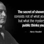 Georges St-Pierre Instagram - The mystery of showmanship consists not of what you really do, but what the mystery-loving public thinks you do. -Harry Houdini