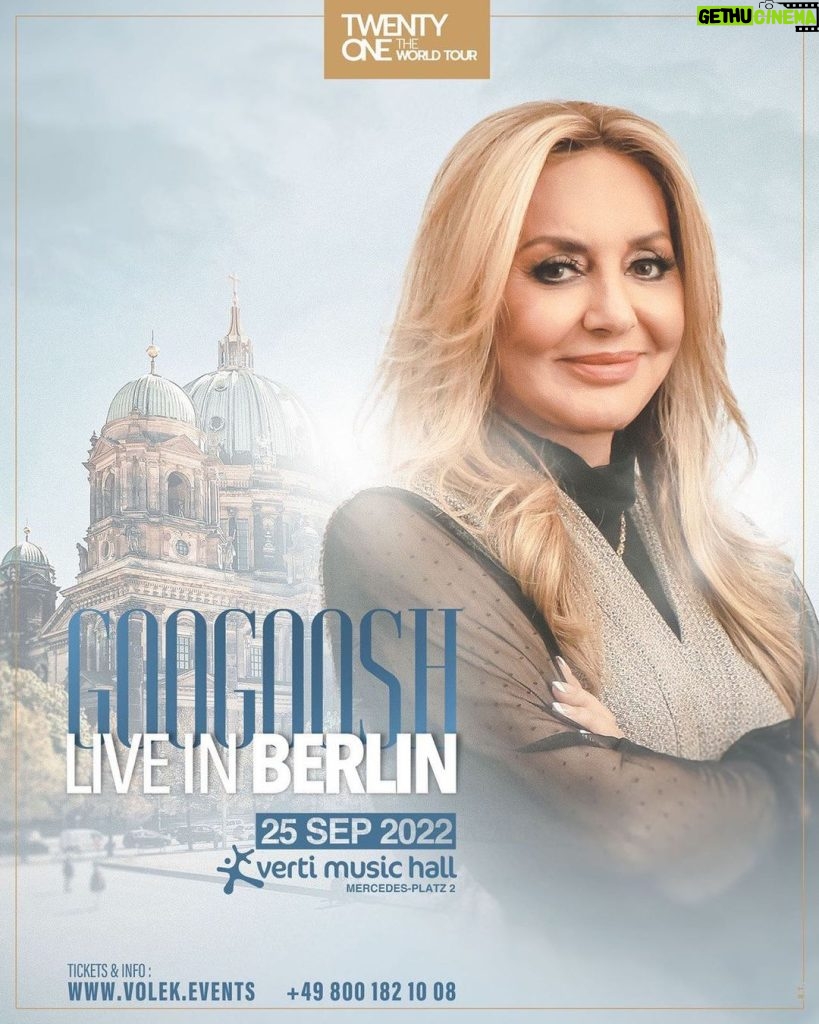 Googoosh Instagram - Live in Berlin 🇩🇪 September 25 #21TheWorldTour 💻 VOLEK.EVENTS 📱 +49 800 182 10 08 Berlin, Germany