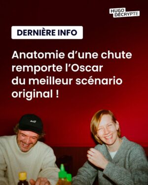 Hugo Travers Instagram - Le film français Anatomie d’une Chute de Justine Triet remporte l’Oscar du meilleur scénario original ! 🇫🇷