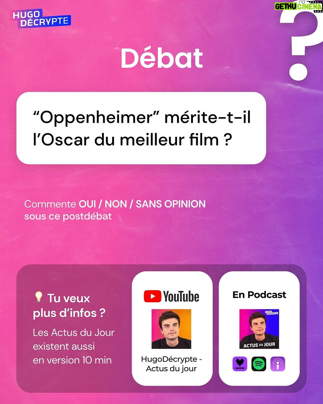 Hugo Travers Instagram - 🚨 En 1 minute, votre résumé de l’actualité du jour 🚨 . 📧 Pour suivre la newsletter : https://hugodecry.pt/newsletter . 🍿 Pour suivre l’actu culture : @hugodecrypte.pop . 🏋️ Pour suivre l’actu sport : @hugodecrypte.sport . SHOUTOUT à @dan_23_jmak et @canonbeber pour leur participation au débat ! . Tous les jours, on met en avant deux participants du débat. Pour participer : like + débat En commentaire. . “Oppenheimer” mérite-t-il l’Oscar du meilleur film ? 🧐 Commentez oui/non/sans opinion suivie de vos éventuels arguments, résultats dans l’édition de demain ! . Cover : ©Abaca Actu 1 : ©Abaca I Franceinfo, BFMTV, Le Parisien Actu 2 : Le Monde, TF1 Info, Franceinfo Actu 3 : RFI, Le Monde, BFMTV Actu 4 : 20 Minutes, Le Figaro, Franceinfo Actu 5 : ©Abaca I BFMTV, HuffingtonPost, TF1 Info