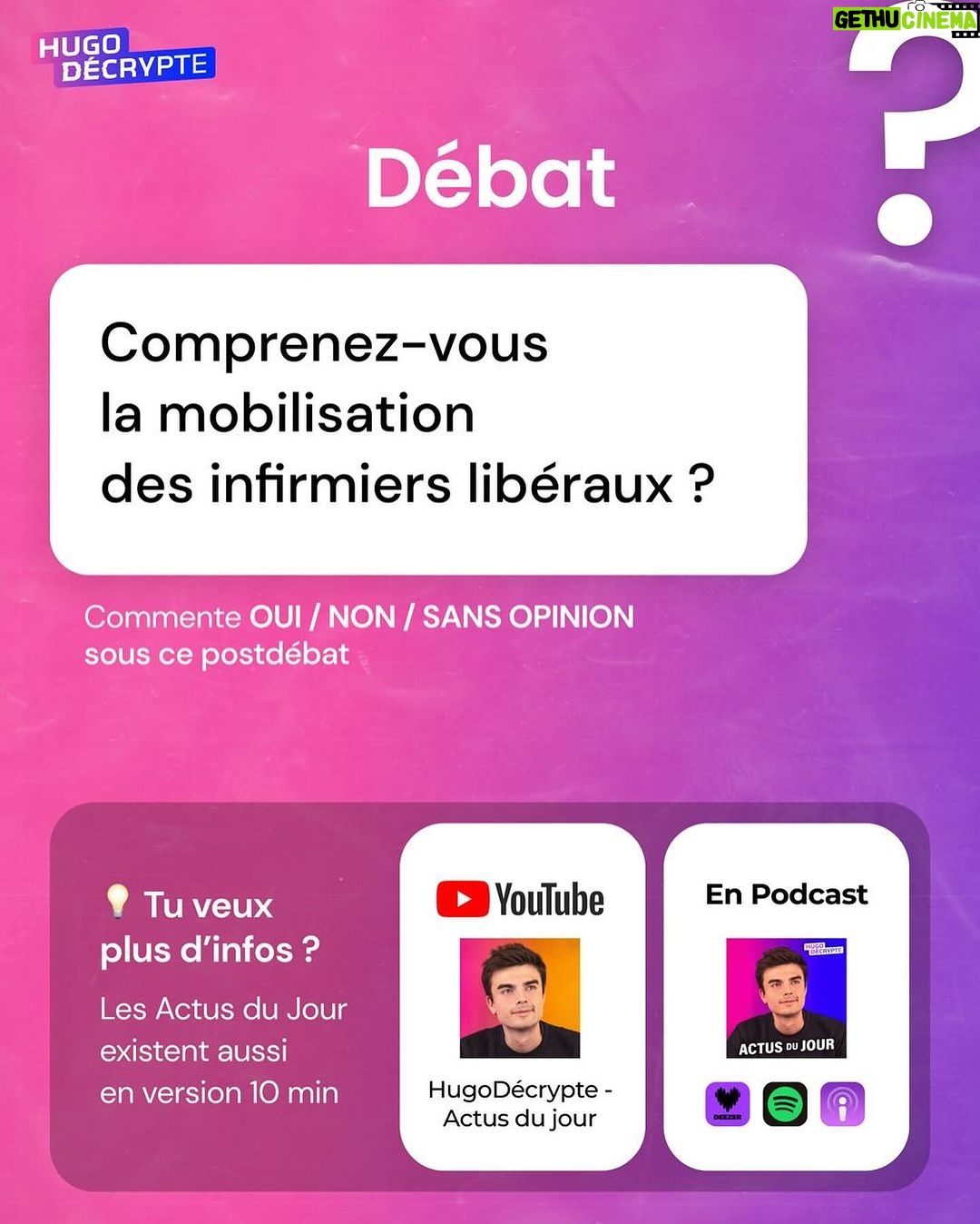 Hugo Travers Instagram - 🚨 En 1 minute, votre résumé de l’actualité du jour 🚨 . 📧 Pour suivre la newsletter : https://hugodecry.pt/newsletter . 🍿 Pour suivre l’actu culture : @hugodecrypte.pop . 🏋️ Pour suivre l’actu sport : @hugodecrypte.sport . SHOUTOUT à @p.a.u_l.e.e.n et @maxmis38 pour leur participation au débat ! . Tous les jours, on met en avant deux participants du débat. Pour participer : like + débat En commentaire. . Comprenez-vous la mobilisation des infirmiers libéraux ? 🧐 . Commentez oui/non/sans opinion suivie de vos éventuels arguments, résultats dans l’édition de demain ! . Cover : ©Abaca Actu 1 : ©Abaca | Le Figaro, Ouest France Actu 2 : ©Abaca | Le Monde, France Info Actu 3 : ©Abaca I Le Monde, France24, Le Figaro Actu 4 : ©Abaca I BFM, Euronews Actu 5 : X @UltimaGenerazi1 I 20 Minutes, La libre belgique