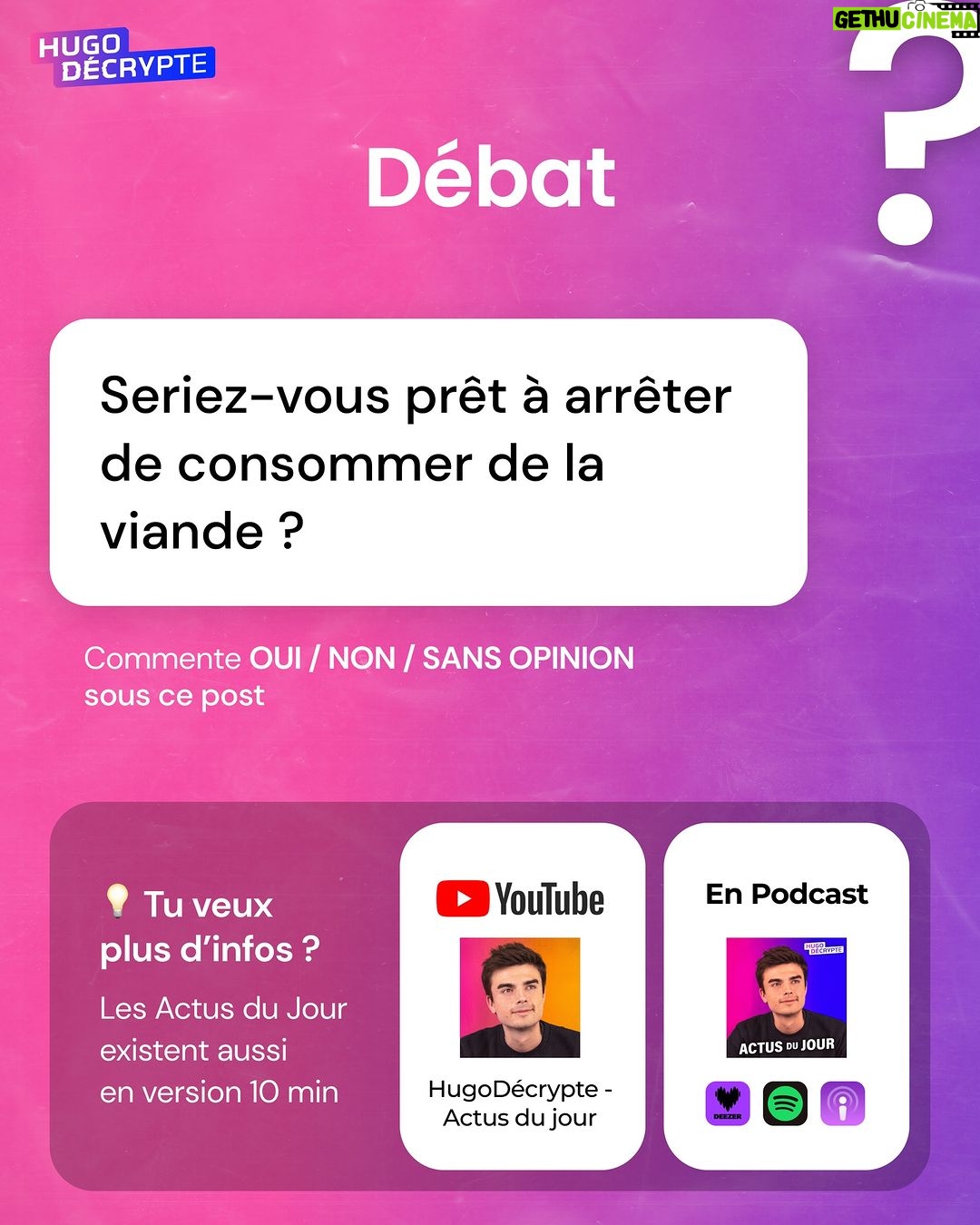 Hugo Travers Instagram - 🚨 En 1 minute, votre résumé de l’actualité du jour 🚨 . 📧 Pour suivre la newsletter : https://hugodecry.pt/newsletter . 🍿 Pour suivre l’actu culture : @hugodecrypte.pop . 🏋️ Pour suivre l’actu sport : @hugodecrypte.sport . SHOUTOUT à @o_o3105 et @razz_ya pour leur participation au débat ! . Tous les jours, on met en avant deux participants du débat. Pour participer : like + débat En commentaire. . Seriez-vous prêt à arrêter de consommer de la viande ? 🧐 . Commentez oui/non/sans opinion suivie de vos éventuels arguments, résultats dans l’édition de demain ! . Cover : ©Abaca Actu 1 : ©Abaca | France Info, l’Express, RFI Actu 2 : Ouest France, Météo-France, Actu.fr Actu 3 : ©Abaca I Le Monde, RFI, Le Figaro Actu 4 : ©Abaca I Le Parisien, La Provence, France 3 Actu 5 : ©Yonsei University I Libération, 20 Minutes, BFM