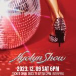 Hyolyn Instagram – 내일 오후 2시! 티켓 오픈합니다…🫢💋두근두근 콩콩
Welcome to HYOLYN SHOW!

오직 단 하루 One Night Only🪩
2023.12.09 (KST)

Ticket Open 2023.11.07_2PM(KST) Interpark!