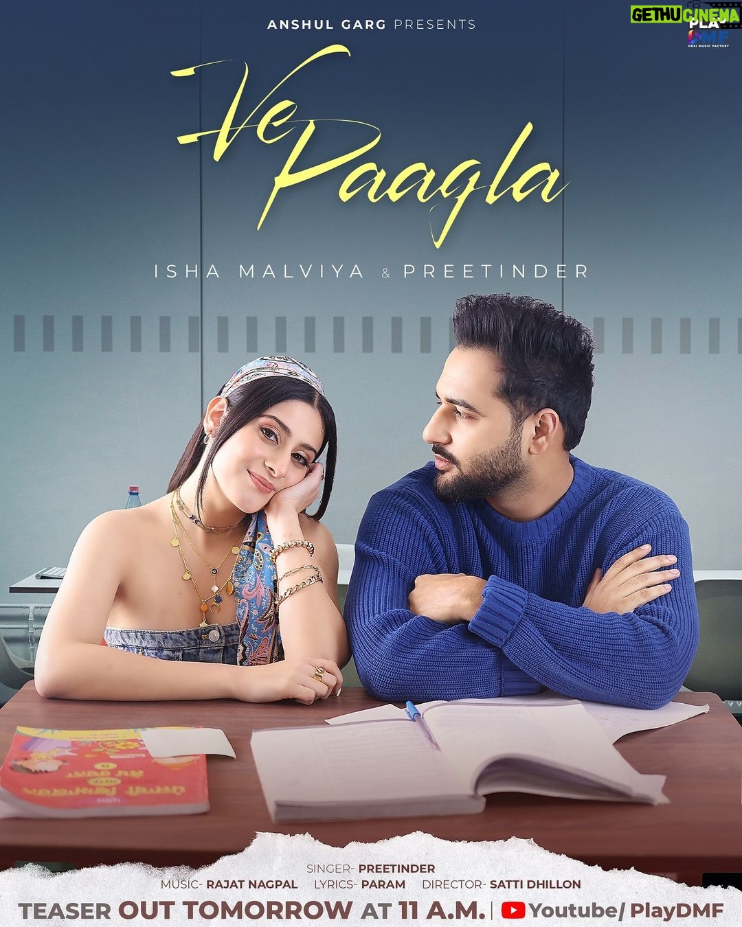 Isha Malviya Instagram - Get ready for some feel-good vibes of Ve Paagla! 🎶 📌Teaser Out Tommorow At 11 a.m Exclusively on @Playdmfofficial YouTube Channel! @anshul300 @iamrajatnagpal @_param_param @sattidhillon7 @gauravarora08 @vickysandhudesigns @sankalp1 @amitkridey @virginmusicin @desimusicfactory @raghav.sharma.14661 @jayshree___choreographer #VePaagla #Preetinder #RajatNagpal #PlayDmf #ComingSoon #StayTuned #ishamalviya