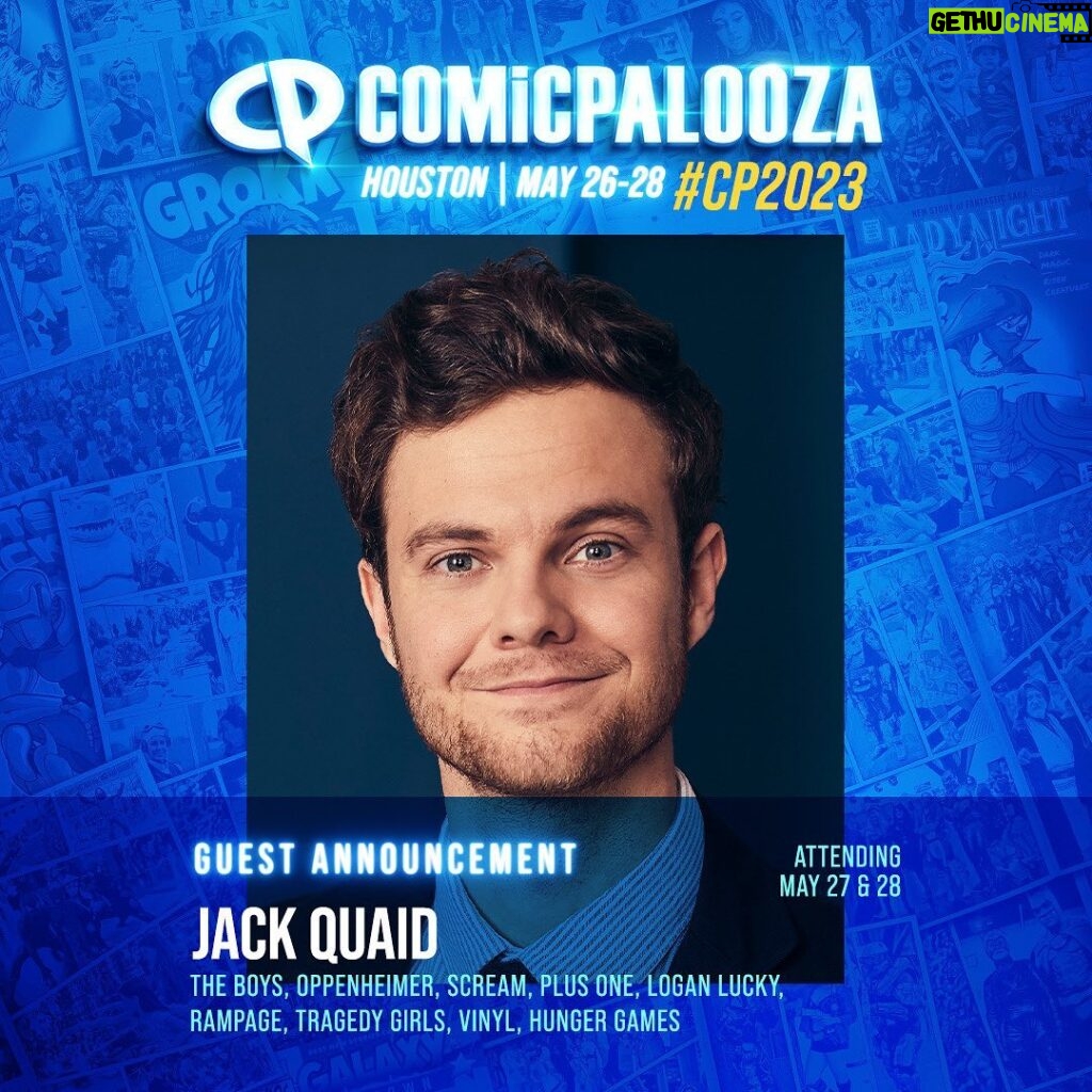 Jack Quaid Instagram - 🤠HOUSTON! See you at the end of the month!!! I’ll be at #comicpalooza May 27th & 28th! Come say hi! Can’t wait to meet you guys. @houstoncomicpalooza #cp2023