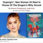 James Gunn Instagram – This is accurate. Milly is a fantastically talented young actor, and I’m incredibly excited about her being a part of the DCU. Yes, I first became aware of  her in House of the Dragon but I was blown away by her varied auditions and screen tests for #Supergirl.  She embodies Kara as envisioned by @tomking_tk, @bilquis and Ana Nogueira.