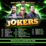 James Murray Instagram – Tickets are now ON SALE for our 2024 Impractical Jokers LIVE Tour! Get ‘em here: www.ImpracticalJokersLive.com

Cities include:

March 23: Hollywood, FL
March 24: Tampa, FL
April 19: Cincinnati
April 20: Youngstown, OH
April 21: Chicago
April 27: Ledyard, CT
May 5: NYC / RADIO CITY MUSIC HALL!
June 21: Orlando
June 22: Atlanta
June 23: Mobile, AL
July 12: Grantville, PA
July 13: Atlantic City
July 19: Bethel, NY
July 20: Saratoga Springs, NY
July 26: Gilford, NH
July 27: Bangor, ME
Aug. 23: Syracuse, NY
Aug. 24: Durham, NC
Aug. 25: Hanover, MD