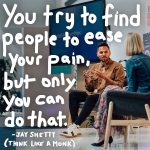 Jay Shetty Instagram - Send this to someone that could use it ❤️ Only you can remove your own pain. People can support and assist but the responsibility is yours. The opportunity is yours. When you learn to heal yourself you also build your own self confidence and self esteem 🙏