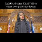 Jess Hilarious Instagram - Babymomma vs. Girlfriend: Jaquan does not believe he fathered Ebonye’s baby after constant arguments after the birth of the baby. Zena is there for support but for who? #jesshilarious TAG A FRIEND
