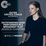 Jessica Chastain Instagram - What a week for @adollshousebway 🖤🎉 I am over the moon!!!! Congrats to all other nominees! It’s the most incredible community and I’m honored to be shoulder to shoulder with you. Thank you @jamielloyd for getting me back onstage and agreeing to do this in NY. There’s only 6 more weeks to to see @adollshousebway Hope to see you all ❤️
