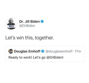 Jill Biden Instagram - Okay @DouglasEmhoff. Let’s win this, together.