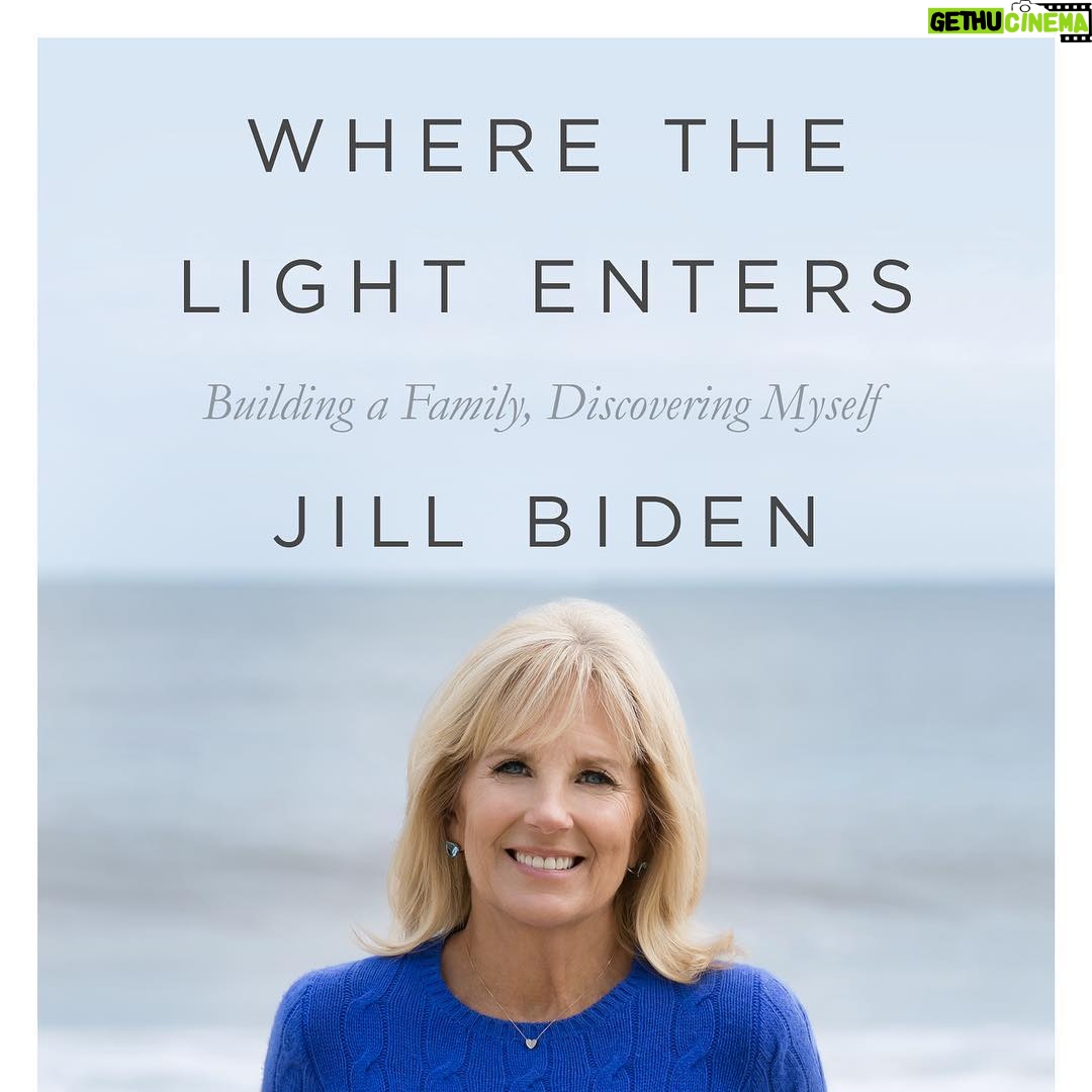 Jill Biden Instagram - Excited to share my new book with all of you, WHERE THE LIGHT ENTERS - coming May 7th! #wherethelightenters #flatironbooks