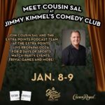 Jimmy Kimmel Instagram - Attention Degenerates! Watch the games with @TheCousinSal in VEGAS for the @ExtraPointsPod Live Propapalooza at @KimmelsComedyClub - Jan 8th & 9th! Tickets at the link in my bio. Presented by @CrownRoyal