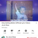 JoJo Siwa Instagram - MY BRAND NEW SONG “ONLY GETTING BETTER” IS OUT!!❤️🎉 Go watch the OFFICIAL lyric video right now (the link is in my bio!)👆🏼💕