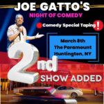 Joe Gatto Instagram – Sold out the first show for the comedy special taping so added a second one. Late show on sale now March 8Th at the Paramount theater in Huntington NY. Go to www.joegattoofficial.com or link in bio for tickets. @theparamountny