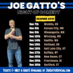 Joe Gatto Instagram – December dates to see me perform live. 

Tix at www.joegattoofficial.com or link in bio.