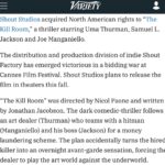 Joe Manganiello Instagram - THE KILL ROOM - Coming to theaters this fall… “Shout Studios acquired North American rights to “The Kill Room,” a thriller starring Uma Thurman, Samuel L. Jackson and Joe Manganiello. The distribution and production division of indie Shout Factory has emerged victorious in a bidding war at Cannes Film Festival. Shout Studios plans to release the film in theaters this fall. “The Kill Room” was directed by Nicol Paone and written by Jonathan Jacobson. The dark comedic-thriller follows an art dealer (Thurman) who teams with a hitman (Manganiello) and his boss (Jackson) for a money laundering scheme. The plan accidentally turns the hired killer into an overnight avant-garde sensation, forcing the dealer to play the art world against the underworld”