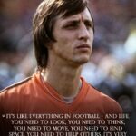 Johan Cruijff Instagram – On the 14th of each month we share one of Johan’s famously brilliant and simple quotes. 💬
 
Today’s is: “It’s like everything in football – and life. You need to look, you need to think, you need to move, you need to find space, you need to help others. It’s very simple in the end.” ⚽
 
#CruyffLegacy