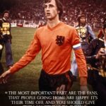 Johan Cruijff Instagram - On the 14th of each month we share one of Johan’s famously brilliant and simple quotes. 💬 Today's is: "The most important part are the fans, that people going home are happy. It’s their time off, and you should give them something to enjoy." ⚽ #CruyffLegacy