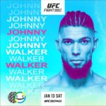 Johnny Walker Instagram - PRIMEIRO UFC DO ANO DE 2024 UFC VEGAS 84 ANKALAEV VS WALKER 13 DE JANEIRO DE 2024 UFC APEX, Las Vegas Estados Unidos CARD PRINCIPAL: Magomed Ankalaev x Johnny Walker Matheus Nicolau x Manel Kape Jim Miller x Gabriel Benitez Ketlen Vieira x Macy Chiasson Ricky Simon x Mario Bautista Phil Hawes x Brunno Hullk CARD PRELIMINAR: Andrei Arlovski x Waldo Cortes-Acosta Bassil Hafez x Preston Parsons Marcus McGhee x Gastón Bolaños Yana Santos x Norma Dumont Farid Basharat x Taylor Lapilus Gabriel Santos x Westin Wilson Nikolas Motta x Tom Nolan Felipe Bunes x Denys Bondar
