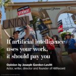 Joseph Gordon-Levitt Instagram - “AI can’t do our jobs yet, but it might be able to soon. And people whose jobs are threatened by AI will be the same people who produced the data used to train it. A new kind of residuals for these human data producers could potentially provide some much-needed economic relief,” writes Joseph Gordon-Levitt (@hitrecordjoe), an actor, writer, director and the founder of @hitrecord. “And by the way, I’m not the only one advocating this kind of thing.” 🔗Visit the link in @PostOpinions bio to read more. United States of America