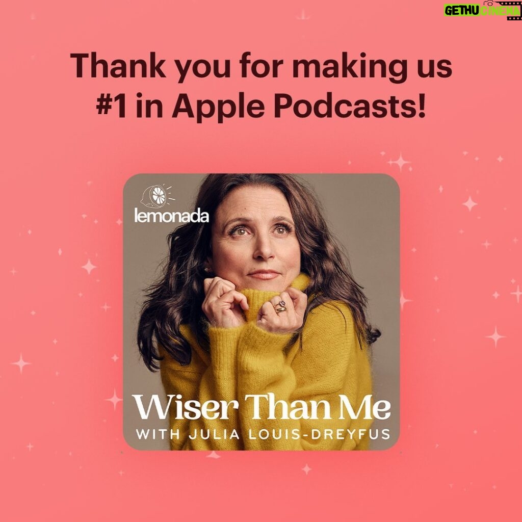 Julia Louis-Dreyfus Instagram - Wiser Than Me with @officialjld is #1 on @applepodcasts! Thank you to everyone who has listened, shared, and commented! We are lucky to have you all in the Lemonada family. Tag a few friends you think would enjoy the show so we can stay #1! #wiserthanme