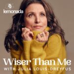 Julia Louis-Dreyfus Instagram – New podcast alert from Lemonada Media! Julia Louis-Dreyfus (@OfficialJLD), the Emmy Award winning-est actress of all time, is diving into her first-ever podcast, Wiser Than Me. 

Listen to the trailer and subscribe so you don’t miss an episode. 

Link in bio.

 #newpodcast #julialouisdreyfus