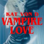 Kat Von D Instagram – “VAMPIRE LOVE” OUT NOW! 🧛🏻‍♀️🖤 click the link in my bio to listen, and watch the official music video!! 🖤 Hope you all enjoy! X