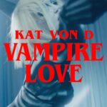 Kat Von D Instagram - “VAMPIRE LOVE” OUT NOW! 🧛🏻‍♀️🖤 click the link in my bio to listen, and watch the official music video!! 🖤 Hope you all enjoy! X