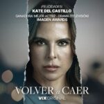 Kate del Castillo Instagram – De México para el mundo, @katedelcastillo es reconocida como mejor actriz-drama en los premios Imagen Awards por su interpretación de “Anna” en Volver a Caer, producción original de #ViX